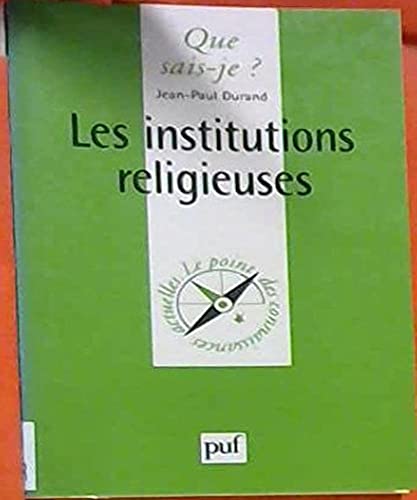 LES INSTITUTIONS RELIGIEUSES QSJ 454 (9782130499480) by Durand Jean-paul