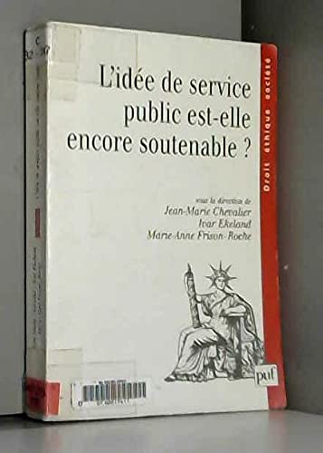 Beispielbild fr L' Ide de service public est-elle encore soutenable ? zum Verkauf von Ammareal