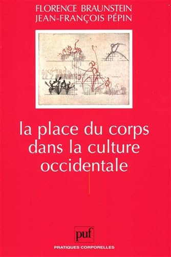 Beispielbild fr La Place Du Corps Dans La Culture Occidentale zum Verkauf von RECYCLIVRE