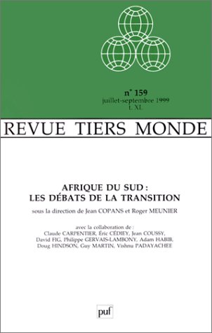 Imagen de archivo de Afrique du Sud : Les dbats de la Transition. Revue du Tiers Monde, N 159, juillet-septembre 1999, t.ome XL. a la venta por AUSONE