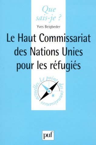 Imagen de archivo de Le Haut Commissariat des Nations-Unies pour les rfugis a la venta por Ammareal