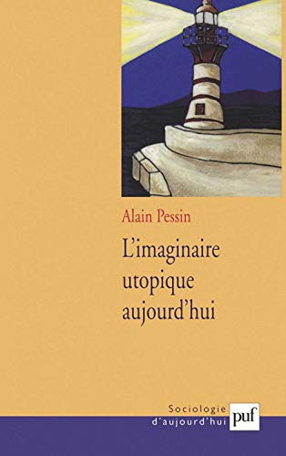 Beispielbild fr L'imaginaire Utopique Aujourd'hui zum Verkauf von RECYCLIVRE