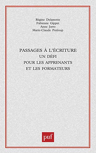 9782130501862: Passages  l'criture: Un dfi pour les apprenants et les formateurs