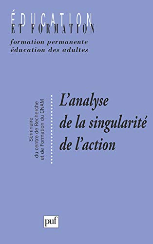 Beispielbild fr L' Analyse de la singularit de l'action Centre de Recherche zum Verkauf von Librairie Parrsia