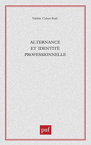 Stock image for Alternance et identit professionnelle for sale by Gallix