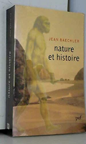 Nature et histoire (French Edition) (9782130503002) by Baechler, Jean