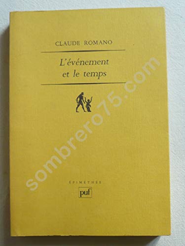 L'EvÃ©nement et le Temps (EPIMETHEE) (9782130503200) by Romano, Claude