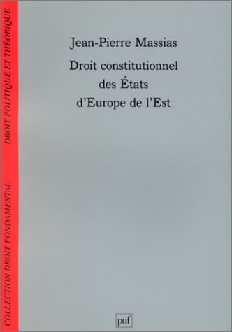 Imagen de archivo de Droit constitutionnel des tats d'Europe de l'Est a la venta por Ammareal