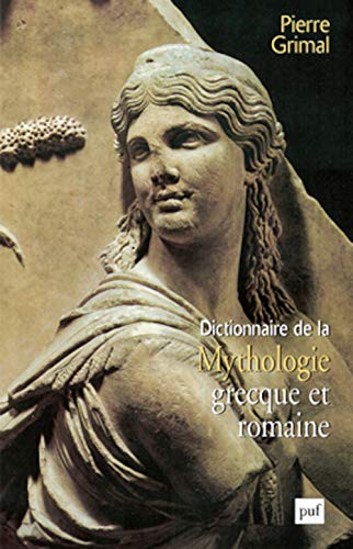 Imagen de archivo de Dictionnaire de la mythologie grecque et romaine a la venta por Librairie Th  la page