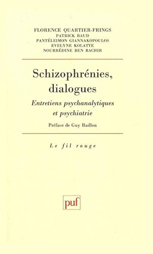 9782130503675: Schizophrnies, dialogues: Entretiens psychanalytiques et psychiatrie