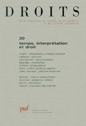 Beispielbild fr DROITS N 30 1999 : TEMPS, INTERPRETATION ET DROIT zum Verkauf von Revaluation Books