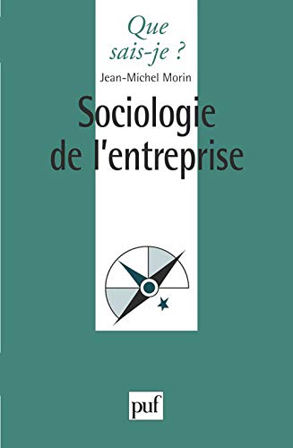 Sociologie de l'entreprise (9782130504092) by Morin, Jean-Michel