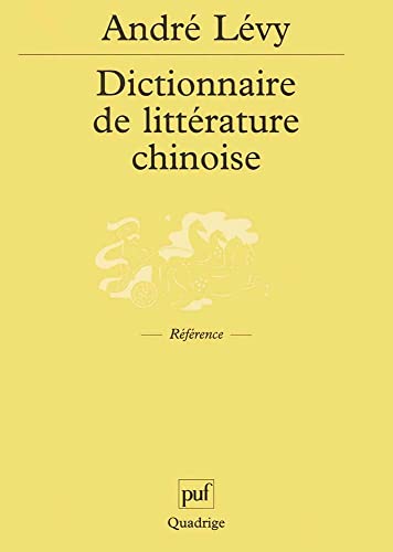 Dictionnaire de littÃ©rature chinoise (9782130504382) by [???]