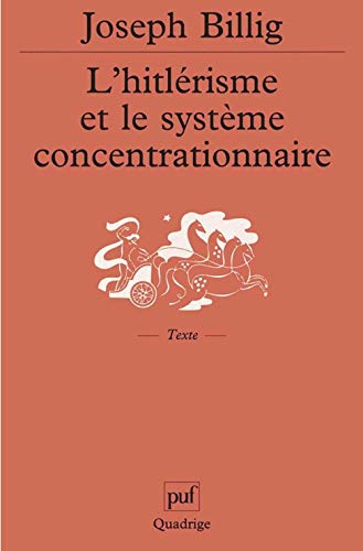 L'hitlÃ©risme et le systÃ¨me concentrationnaire (9782130504436) by Billig, Joseph