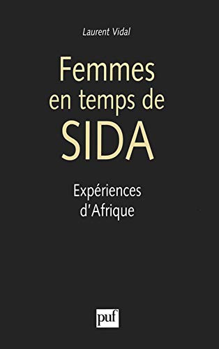 Stock image for Femmes En Temps De Sida : Expriences D'afrique for sale by RECYCLIVRE
