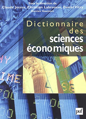 Beispielbild fr Dictionnaire des sciences conomiques zum Verkauf von Untje.com