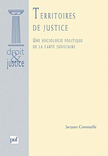 9782130505198: Territoires de justice : une sociologie de la carte judiciaire