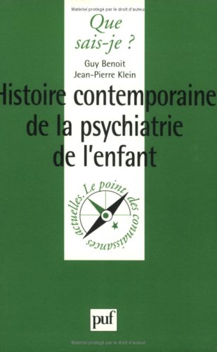 Stock image for Histoire Contemporaine de la psychiatrie de l'enfant for sale by Ammareal