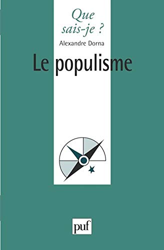 Beispielbild fr Le Populisme (Que sais-je?) (French EDorna, Alexandr; Que Sais-je? zum Verkauf von Iridium_Books