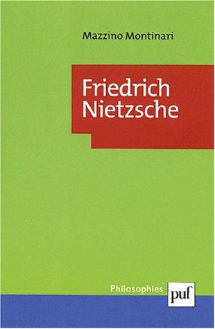 Friedrich Nietzsche (PHILOSOPHIES) - Montinari, Mazzino