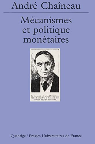 MÃ©canismes et politique monÃ©taires (9782130506072) by Chaineau, AndrÃ©