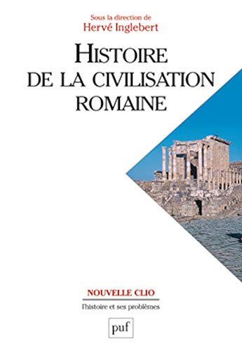 Imagen de archivo de Histoire de la civilisation romaine a la venta por medimops