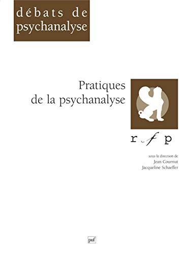 Stock image for Pratiques de la psychanalyse for sale by librairie le Parnasse