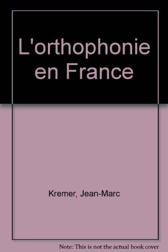 Beispielbild fr L'orthophonie En France zum Verkauf von RECYCLIVRE