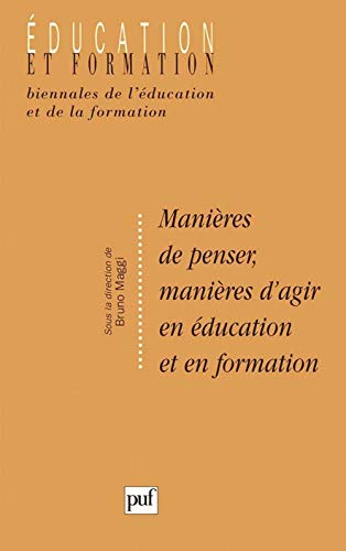 Beispielbild fr Manires de penser, manires d'agir en ducation et en formation zum Verkauf von Chapitre.com : livres et presse ancienne