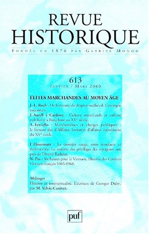 Beispielbild fr REVUE HISTORIQUE, N 613 - 1/2000: ELITES MARCHANDES AU MOYEN AGE zum Verkauf von Prtico [Portico]