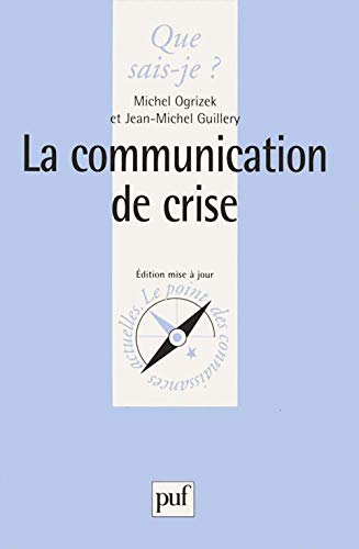 Beispielbild fr La Communication De Crise zum Verkauf von RECYCLIVRE