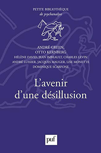 Beispielbild fr L'avenir d'une dsillusion (Petite bibliothque de psychanalyse) zum Verkauf von Revaluation Books