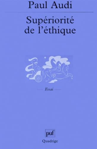 Beispielbild fr Supriorit de l'thique : De Schopenhauer  Wittgenstein et au del zum Verkauf von Ammareal