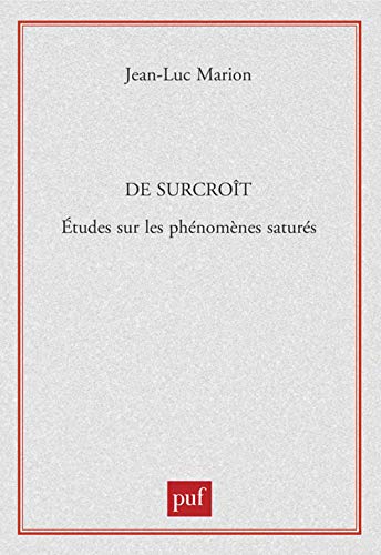Beispielbild fr De surcrot. : Etudes sur les phnomnes saturs zum Verkauf von Revaluation Books