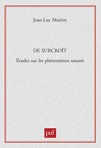 Stock image for De surcrot. : Etudes sur les phnomnes saturs for sale by Revaluation Books