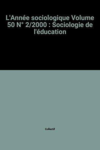9782130509233: anne sociologique 2000, vol. 50 (2): Sociologie de l'ducation