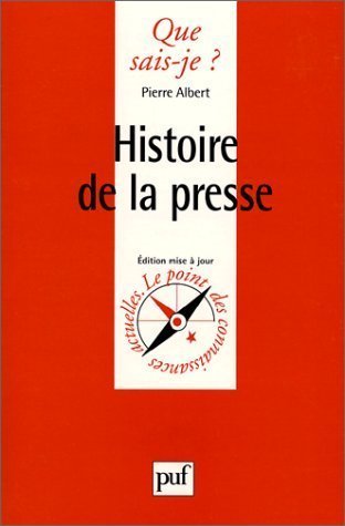 9782130509493: Histoire de la presse (Que Sais-je?)