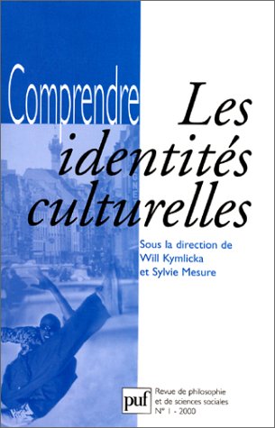 Stock image for Comprendre N 1, 2000 : Les identits culturelles for sale by Ammareal