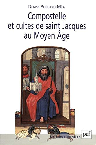 Beispielbild fr Compostelle Et Cultes De Saint-jacques Au Moyen Age zum Verkauf von RECYCLIVRE