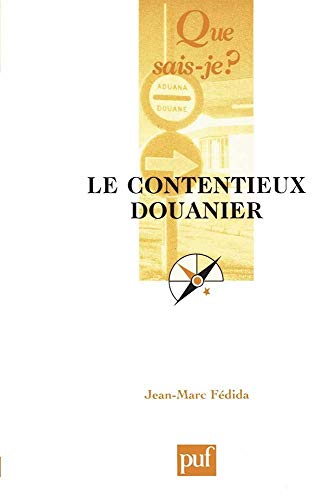 Le contentieux douanier (9782130511311) by FÃ©dida, Jean-Marc