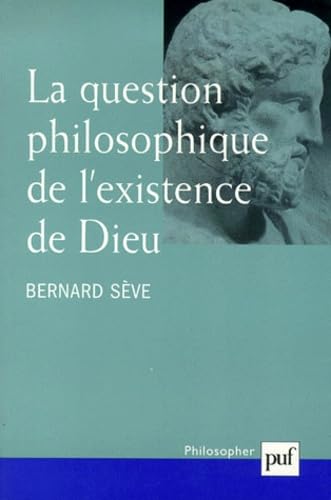 Beispielbild fr La question philosophique de l'existence de Dieu zum Verkauf von Ammareal