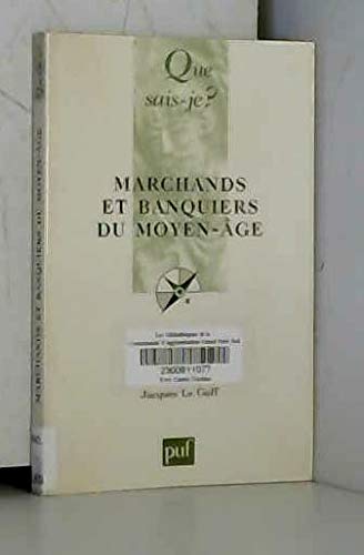 Beispielbild fr Marchands et Banquiers du Moyen ge (QUE SAIS-JE ?) zum Verkauf von pompon