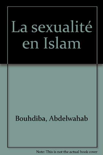 Beispielbild fr La sexualit en Islam zum Verkauf von HISPANO ALEMANA Libros, lengua y cultura