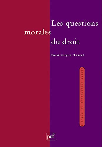 Beispielbild fr Les questions morales du droit zum Verkauf von Gallix