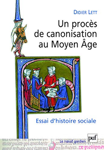 Beispielbild fr UN PROCES DE CANONISATION AU MOYEN AGE. ESSAI D'HISTOIRE SOCIALE. NICOLAS DE TOLENTINO, 1325 zum Verkauf von Prtico [Portico]