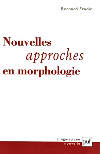 Stock image for Nouvelles approches en morphologie for sale by Gallix