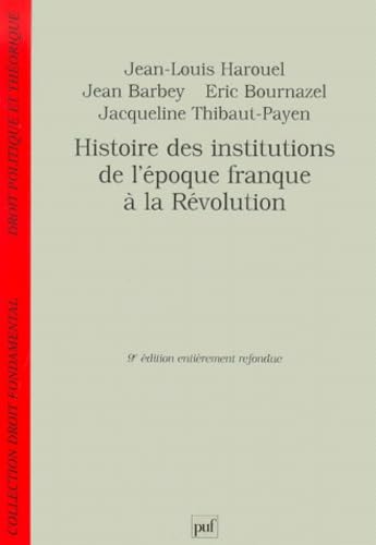 Beispielbild fr Histoire des institutions de l'poque franque  la Rvolution zum Verkauf von Ammareal