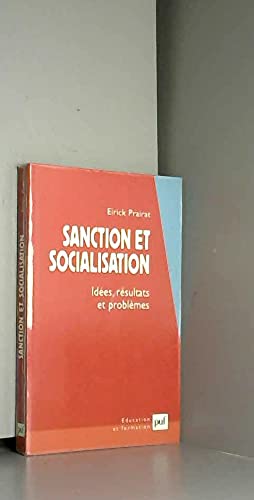9782130515845: Sanction et socialisation - idees, resultats et problemes: Ides, rsultats et problmes