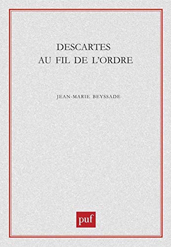 Stock image for Descartes au fil de l'ordre for sale by Librairie Pic de la Mirandole