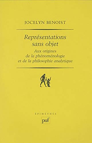 Beispielbild fr Reprsentations sans objet aux origines de la phnomnologie et de la philosophie analytique zum Verkauf von medimops